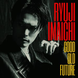 【今市隆二】『RYUJI IMAICHI CONCEPT LIVE 2022 "RILY'S NIGHT"』全国29都市・36公演完走！「本当にありがとう、愛してるよ」LIVE DVD&Blu-ray 3/1発売決定！！ 12/22(木)神戸公演オフィシャルレポート