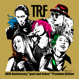 TRFデビュー30周年記念BOX遂に発売! 新曲「TRy the Future」ミュージックビデオ、BOX収録2023.2.25LIVE冒頭9分44秒を2夜連続でプレミア公開決定!