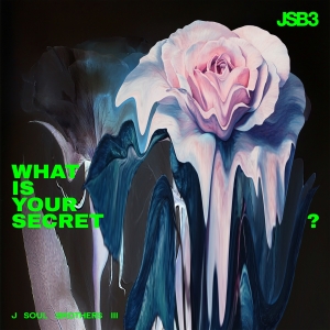 三代目 J SOUL BROTHERS、岩田剛典主演ドラマ「フォレスト」主題歌『What Is Your Secret?』 を配信リリース！Music Videoも公開！