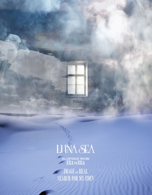 LIVE Blu-ray連続リリースのLUNA SEA 3月12日発売『IMAGE or REAL / SEARCH FOR MY EDEN』ティザー動画公開!!