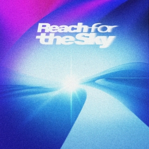 【iScream】新曲「Reach for the Sky」配信スタート！ゴールへ向かって走り続けるMusic Video公開！！