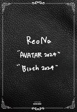 ReoNa、最新ライブ映像「AVATAR 2024」より「Weaker」を公開 5月21日（水）PM20:00に公式YouTubeチャンネルにてプレミア公開