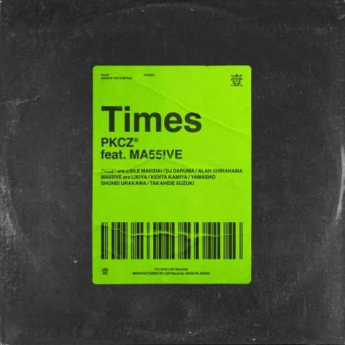 これぞ【PKCZ®︎】のSTYLE!!約1年ぶりとなる新曲「Times feat. MA55IVE THE RAMPAGE」2025年 6月11日リリース決定! 1 これぞ【PKCZ®︎】のSTYLE!!約1年ぶりとなる新曲「Times feat. MA55IVE THE RAMPAGE」2025年 6月11日リリース決定!