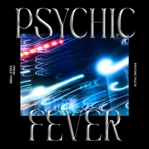 【PSYCHIC FEVER】オリジナル 3rd EP「PSYCHIC FILE Ⅲ」本日デジタルリリース！自身初のUS TOUR「PSYCHIC FEVER FIRST U.S. TOUR 2025」より「Just Like Dat feat. JP THE WAVY」LAライブ映像も公開！