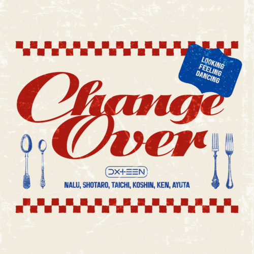 DXTEEN 新曲「Change Over」が7月16日(水)に音源配信スタート!エンディングテーマを務めるTVアニメ『フェルマーの料理』第1話先行上映会にてサプライズ発表! 4 DXTEEN 新曲「Change Over」が7月16日(水)に音源配信スタート!エンディングテーマを務めるTVアニメ『フェルマーの料理』第1話先行上映会にてサプライズ発表!