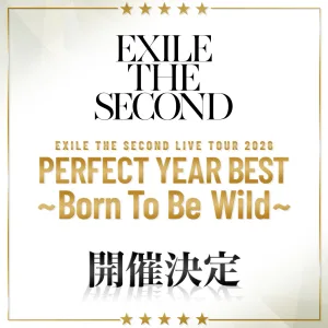 【EXILE THE SECOND】LDH PERFECT YEARに2年ぶり4度目のアリーナツアー！『EXILE THE SECOND LIVE TOUR 2026 “PERFECT YEAR BEST ~Born To Be Wild~”』開催決定！！EXILE AKIRA「“PERFECT YEAR”に究極のライブをお届け」