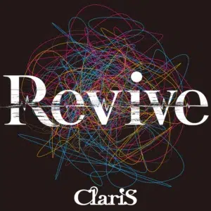 ClariS、30thシングル「Revive」（TVアニメ「勇者のクズ」第2クールオープニングテーマ）5月27日(水)に発売決定！新アーティスト・イラストも公開！