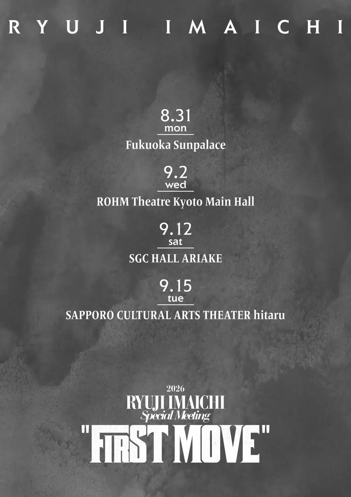 【今市隆二】ファンの皆様のもとへ“会いに行く”『2026 RYUJI IMAICHI Special Meeting “FIRST MOVE”』4公演限定で開催決定！！