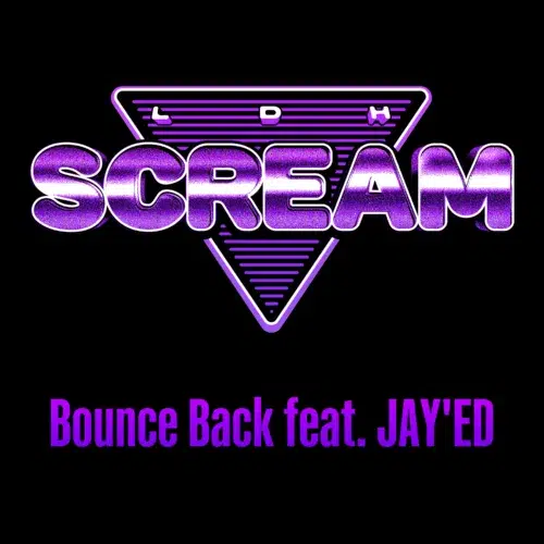 LDH発のD.LEAGUEチーム【LDH SCREAM】D.LEAGUE ROUND.8 楽曲に日本屈指のR&BシンガーJAY’EDが登場!!「Bounce Back feat. JAY’ED」配信開始!!